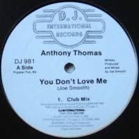 Anthony Thomas / You Don't Love Me