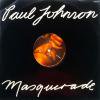 Paul Johnson / Masquerade
