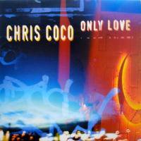 Chris Coco / Only Love