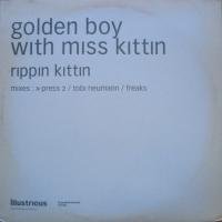 Golden Boy With Miss Kittin / Rippin Kittin