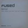 Fused / Terror