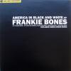 Frankie Bones America In Black & White EP