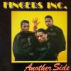 Fingers Inc. / Another Side