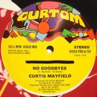 Curtis Mayfield / No Goodbyes