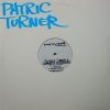 Patrick Turner & Community Recordings / Conviction c/w How Bad You Want It