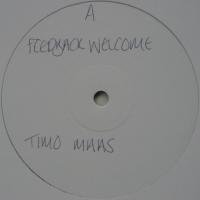 Timo Maas / Feedback Welcome c/w Massive Passive