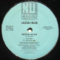 Lazuli Blue / Groove Me Rite