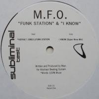 M.F.O. / Funk Station c/w I Know