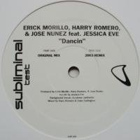 Erick Morillo, Harry Romero & Jose Nunez Feat. Jessica Eve / Dancin