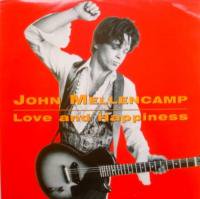 John Cougar Mellencamp / Love & Happiness