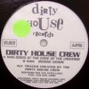 Dirty House Crew Disco At The Edge Of The Universe