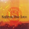 Saffron / One Love