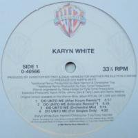 Karyn White / Do Unto Me c/w Walkin' The Dog