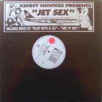 Kenny Hawkes / Jet Sex