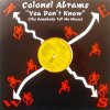 Colonel Abrams / You Don't Know