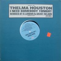 Thelma Houston / I Need Somebody Tonight