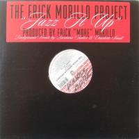 The Erick Morillo Project / Jazz It Up