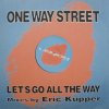 One Way Street Feat. Giséle Let's Go All The Way