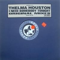 Thelma Houston / I Need Somebody Tonight