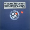 Thelma Houston / I Need Somebody Tonight