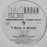 Underground Commitment / I Know A Melody