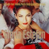 Gloria Estefan / Go Away