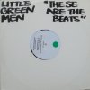 Little Green Men / These Are The Beats