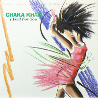 CHAKA KHAN - I Feel For You