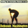 DEBORAH WASHINGTON - Nothing But Heartaches / Nowhere To Run