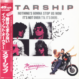 STARSHIP - Nothing's Gonna Stop Us Now (c/w) It's Not Over ('Til It's Over)