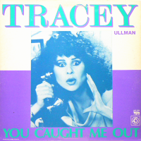 TRACEY ULLMAN / ARABESQUE<br>- You Caught Me Out (c/w) Time To Say Good Bye