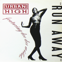 URBAN HIGH (FEATURING DEE DEE WILDE)<br>- Run Away