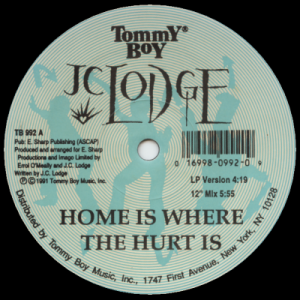JC LODGE - Home Is Where The Hurt Is