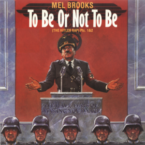 MEL BROOKS - To Be Or Not To Be (The Hitler Rap)<img class='new_mark_img2' src='https://img.shop-pro.jp/img/new/icons53.gif' style='border:none;display:inline;margin:0px;padding:0px;width:auto;' />