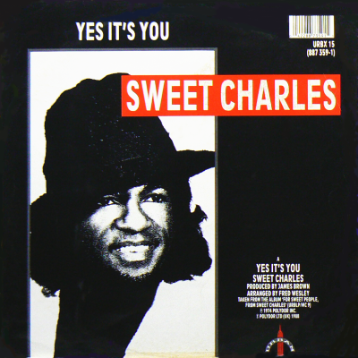 SWEET CHARLES - Yes It's You (c/w) LYN COLLINS - Rock Me Again & Again (6 Times), Think (About It)