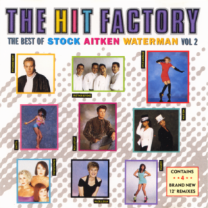 V.A. / THE HIT FACTORY VOL. 2 - The Best Of Stock Aitken Waterman