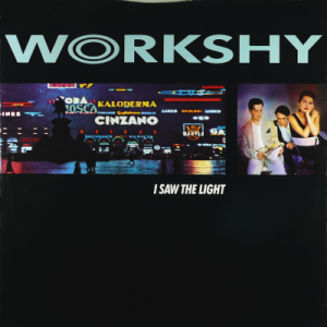 WORKSHY - I Saw The Light
