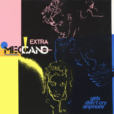 Meccano Extra B W Girls Don T Cry Anymore ディスコ クラブ系中古レコード Cdショップ クラバーズ レコーズ