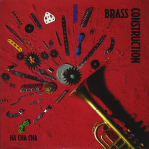BRASS CONSTRUCTION - Ha Cha Cha (New York Mix)