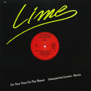 LIME - Do Your Time On The Planet (c/w) Unexpected Lovers (Remix)