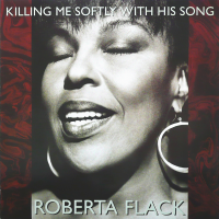 ROBERTA FLACK<br>- Killing Me Softly With His Song (c/w) The First Time Ever I Saw Your Face