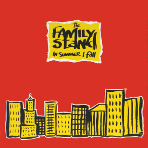 THE FAMILY STAND - In Summer I Fall (c/w) Ghetto Heaven