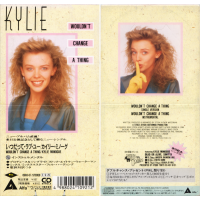 KYLIE MINOGUE<br>- Wouldn't Change A Thing