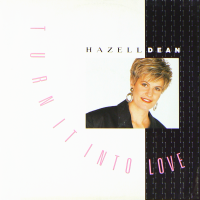 HAZELL DEAN<br>- Turn It Into Love (Extended Version)