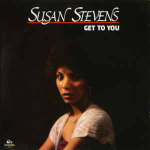 SUSAN STEVENS - Get To You
