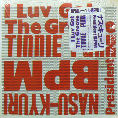 President BPM / TINNIE PUNX- Nasu-Kyuri (c/w) I Luv Got The Groove -  ディスコ&amp;amp;amp;amp;amp;amp;amp;amp;amp;amp;amp;amp;クラブ系中古アナログレコード・CDショップ:  クラバーズ・レコーズ