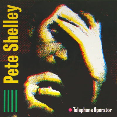 PETE SHELLEY - Telephone Operator -  ディスコu0026amp;amp;amp;amp;amp;amp;amp;amp;amp;amp;amp;amp;amp;amp;クラブ系中古アナログレコード・CDショップ:  クラバーズ・レコーズ