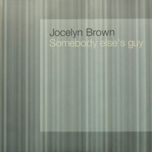 JOCELYN BROWN - Somebody Else's Guy (1996 Remix)