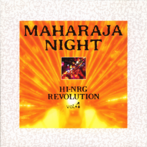 V.A. / MAHARAJA NIGHT HI-NRG REVOLUTION VOL. 4