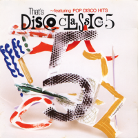VARIOUS ARTISTS<br>- THAT'S DISCO CLASSIC VOL. 5 ~featuring POP DISCO HITS